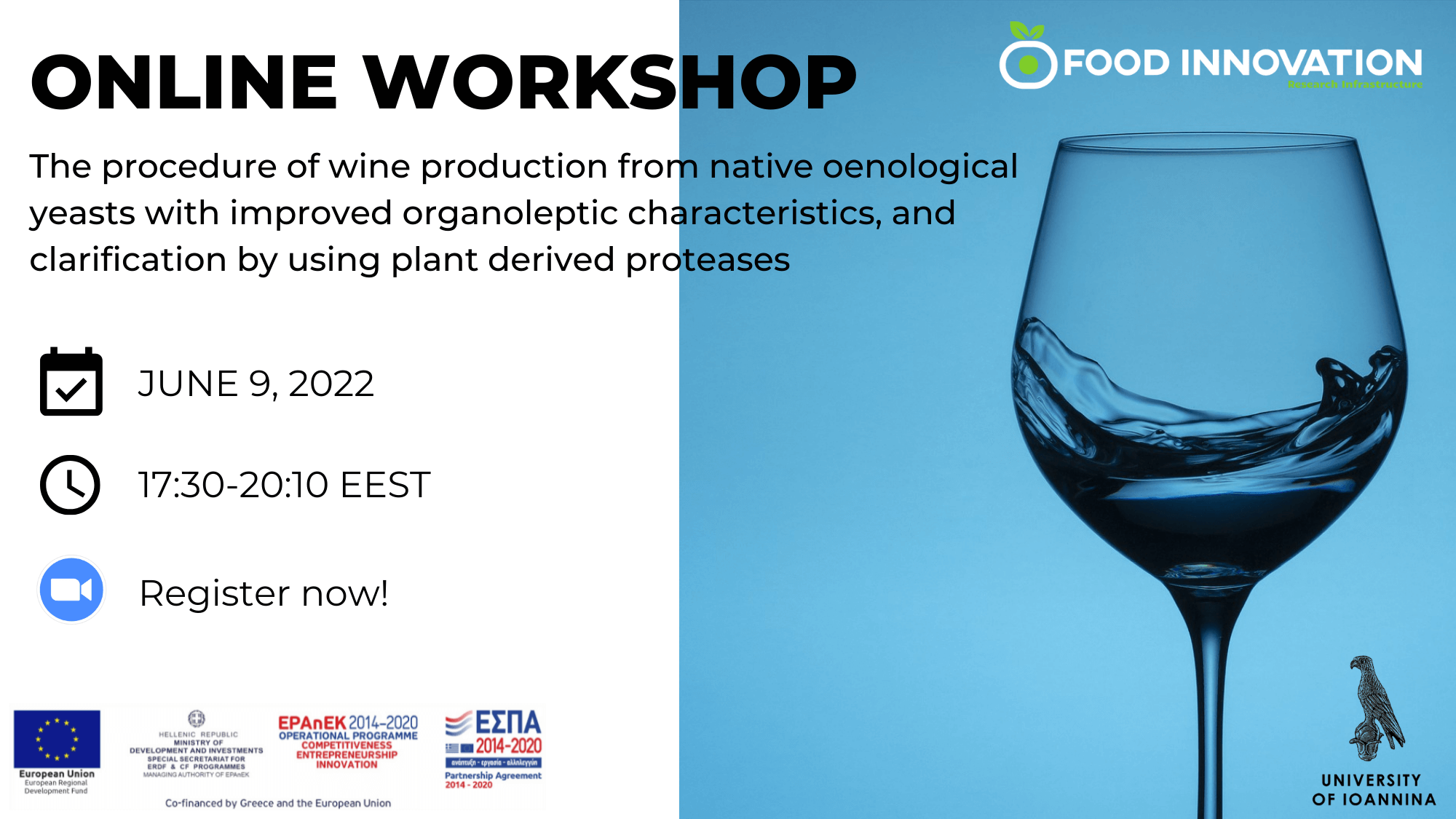 An online workshop on the procedure of wine production from native oenological yeasts with improved organoleptic characteristics, and clarification by using plant derived proteases